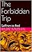 The Forbidden Trip: Saffron...