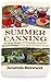 Summer Canning: 20 Savory R...