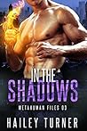 In the Shadows by Hailey Turner