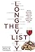 The Longevity List: Myth busting the top ways to live a long and healthy life