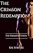 The Crimson Redemption (The...
