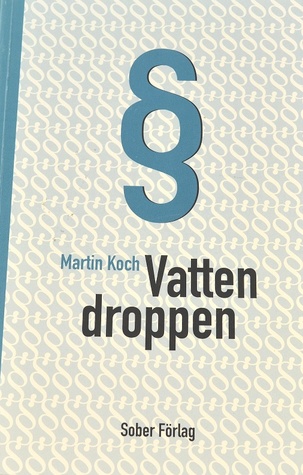 Vattendroppen: En historia om nykterhet och broderskap