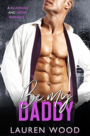 Be My Daddy (Be My Forever #4)