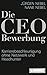 Die CEO-Bewerbung: Karriere...