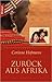 Zurück aus Afrika by Corinne Hofmann Zurück aus Afrika by Corinne Hofmann