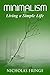 Minimalism by Nicholas Fringe Minimalism by Nicholas Fringe
