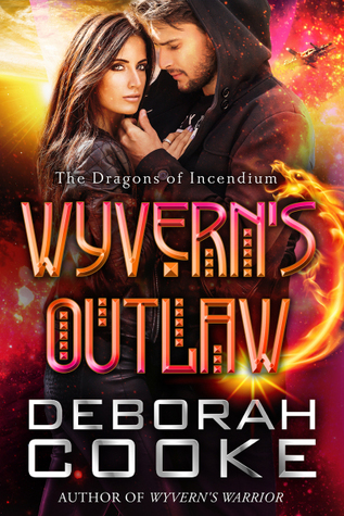 Wyvern's Outlaw (The Dragons of Incendium #4)