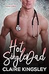 Hot Single Dad by Claire Kingsley Hot Single Dad by Claire Kingsley
