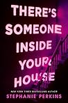 Book cover for There's Someone Inside Your House