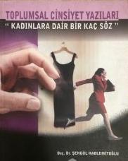 Toplumsal Cinsiyet Yazıları : Kadınlara Dair Birkaç Söz (Paperback)