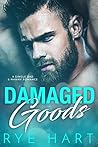 Damaged Goods Damaged Goods