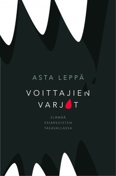Voittajien varjot : elämää eriarvoisten tasavallassa