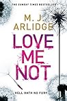 Book cover for Love Me Not (Helen Grace, #7)