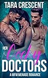 Her Cocky Doctors by Tara Crescent