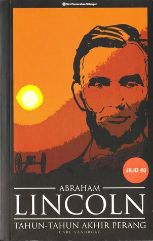 Abraham Lincoln: Tahun-Tahun Akhir Perang (Jilid 3)