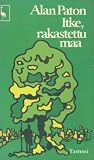 Itke, rakastettu maa