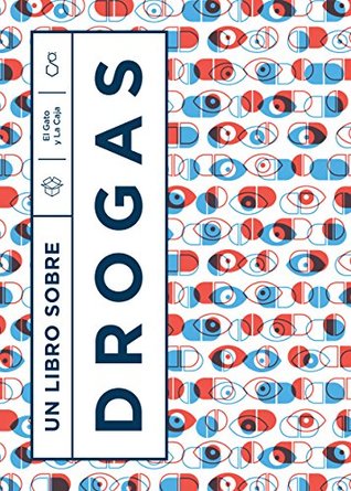 Un libro sobre drogas (Spanish Edition)