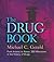 The Drug Book: From Arsenic to Xanax, 250 Milestones in the History of Drugs (Union Square & Co. Milestones)
