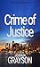 Crime of Justice (Legal Thr...