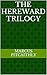 The Hereward Trilogy