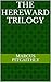 The Hereward Trilogy