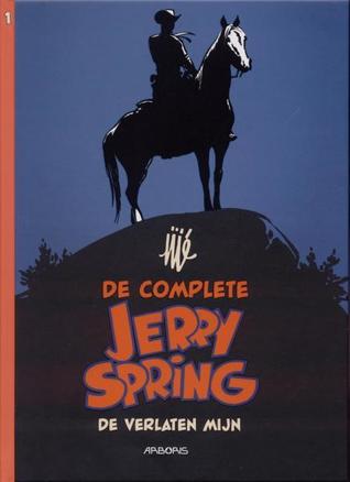 De verlaten mijn (De Complete Jerry Spring; Zwart-Wit Collectie, #1)