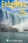 Entgiften: Heilen Stärken Loslassen (German Edition)