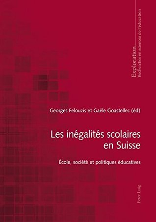 Les inégalités scolaires en Suisse : école, société et politiques éducatives