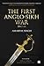The First Anglo-Sikh War by Amarpal Sidhu