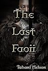 The Last Faoii by Tahani Nelson The Last Faoii by Tahani Nelson