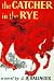 The Catcher in the Rye