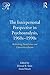 The Interpersonal Perspective in Psychoanalysis, 1960s-1990s by Donnel B. Stern