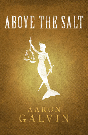 Above The Salt (The Salted #11-15)