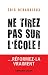 Ne tirez pas sur l'école ! by Eric Debarbieux