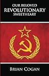 Our Beloved Revolutionary Sweetheart Our Beloved Revolutionary Sweetheart