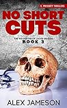 No Short Cuts (The 100 Deaths of Lucas Graves Book 3)