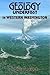 Geology Underfoot in Western Washington by David   Tucker