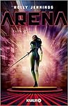 Arena by Holly Jennings