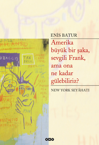 Amerika Büyük Bir Şaka, Sevgili Frank, Ama Ona Ne Kadar Gülebiliriz? (Paperback)