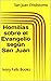 Homilías sobre el Evangelio según San Juan (Spanish Edition)