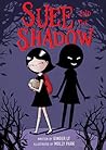 Suee and the Shadow by Ginger Ly