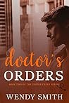 Doctor's Orders by Wendy  Smith