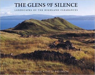 The Glens of Silence: Landscapes of the Highland Clearances (Hardcover)