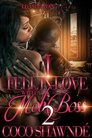 I Fell in Love With a Mob Boss 2 (Kindle Edition)