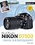 David Busch's Nikon D7500 G...