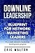 Downline Leadership by Eric Walton