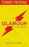 Glamour Boutique by Torrey Peters