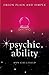 Psychic Ability, Orion Plain and Simple