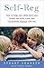 Help Your Child Deal With Stress - and Thrive: The transformative power of Self-Reg