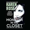 The Monster in the Closet by Karen      Rose